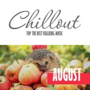 Chillout August 2017 - Top 10 Summer Relaxing Chill out & Lounge Music