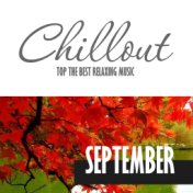 Chillout September 2017 - Top 10 Autumn Relaxing Chill out & Lounge Music