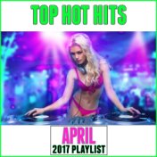 April 2017 Playlist Top Hot Hits