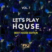 Let's Play House, Vol. 7 (Best House Edition)