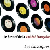 Le Best of de la variété française (Les classiques)