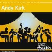 Beyond Patina Jazz Masters: Andy Kirk