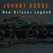 Johnny Dodds - New Orleans Legend (1926-1929)