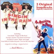 Singin' in the Rain - An American in Paris (2 Original Soundtracks)