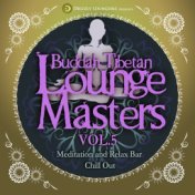 Buddah Tibetan Lounge Masters, Vol. 5 (Meditation and Relax Bar Chill Out)