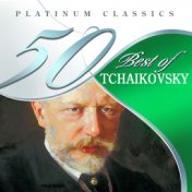 50 Best of Tchaikovsky (Platinum Classics)