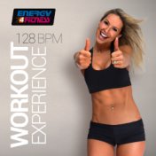 Workout Experience 128 BPM