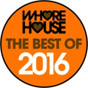The Best of Whore House 2016