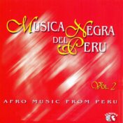 Música Negra del Perú, Vol. 2 (Afro Music from Perú)