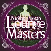 Buddah Tibetan Lounge Masters