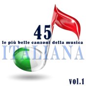 Le più belle canzoni della musica italiana, vol. 1 (I grandi successi italiani dagli anni 40 agli anni 60)