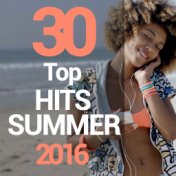 30 Top Hits Summer 2016