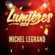 Lumières sur Michel Legrand, Vol. 3