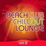 The Beach Club and Chill Out Lounge Vol. 2