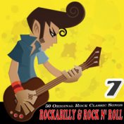 Rockabilly & Rock n' Roll Vol. 7 (50 Original Rock Classic Songs)