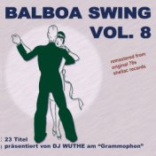 Balboa Swing, Vol. 8 (Remastered from  78s Shellac Records)