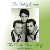 The Teddy Bears Sing! (Mono Edition) (Remastered 2017)
