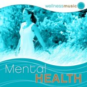 Wellness Music: Mental Health