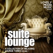 Suite Lounge, Vol. 7 (A Collection of Relaxing Lounge Tunes)