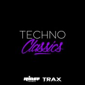 Techno Classics (The Finest Selection of Techno Music Through Ages)