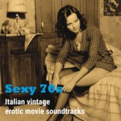Sexy 70s (Italian Vintage Erotic Movie Soundtracks)