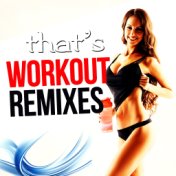 That's Workout Remixes