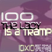 100 the Lady Is a Tramp (10x10 Best Female Jazz Singers of All Time)