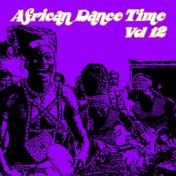 African Dance Time, Vol. 12