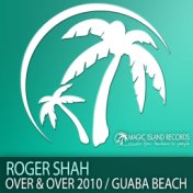 Over & over 2010 / Guaba Beach