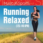 Music for Sports: Running Relaxed (125 - 140 Bpm)