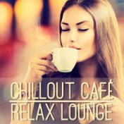 Chillout Café - Relax Lounge