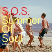 S.O.S. Summer of Soul (Beach Party Forever)