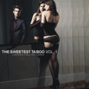The Sweetest Taboo Vol. 1 (Lounge & Chill Out Series)