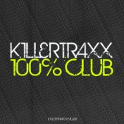 Killertraxx 100% Club