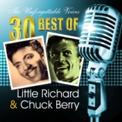 The Unforgettable Voices: 30 Best of Little Richard & Chuck Berry