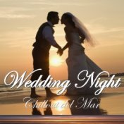 Wedding Night Chillout del Mar