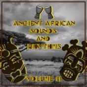 Ancient African Sounds and Rhythms, Vol. 11