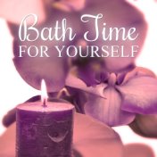 Bath Time for Yourself - Ultimate Natural Music  for Deep Relax and Get Positive Energy, Healing Nature Sounds for SPA, Massage ...
