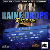 Raine Drops Riddim