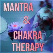 Mantra & Chakra Therapy – Relaxing Music for Serenity, Tranquility Spa, Calm, Magnetic Moments with Nature Sounds, Om Chanting, ...