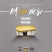 I'm On Now (feat. Meek Mill)