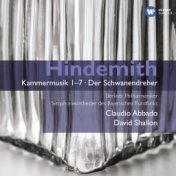 Hindemith: Kammermusik 1-7 & Der Schwanendreher