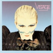 Fade To Grey:  The Best Of Visage