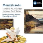 Mendelssohn: Symphonies No. 3 "Scottish" & No. 4 "Italian"