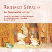 Richard Strauss: Der Rosenkavalier (highlights)