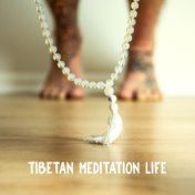 Tibetan Meditation Life: 2019 New Age Music Mix for Deep Yoga & Inner Relaxation, Soul Contemplation, Third Eye Opening, Zen, Ma...