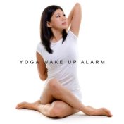 Yoga Wake Up Alarm: New Age Music Positive Vibrations for Perfect Start a Day, Vital Energy High Increase, Body & Mind Harmony, ...