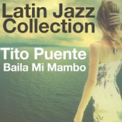 Baila Mi Mambo (Latin Jazz Collection)