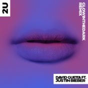 2U (feat. Justin Bieber) (GLOWINTHEDARK Remix)