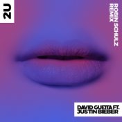 2U (feat. Justin Bieber) (Robin Schulz Remix)